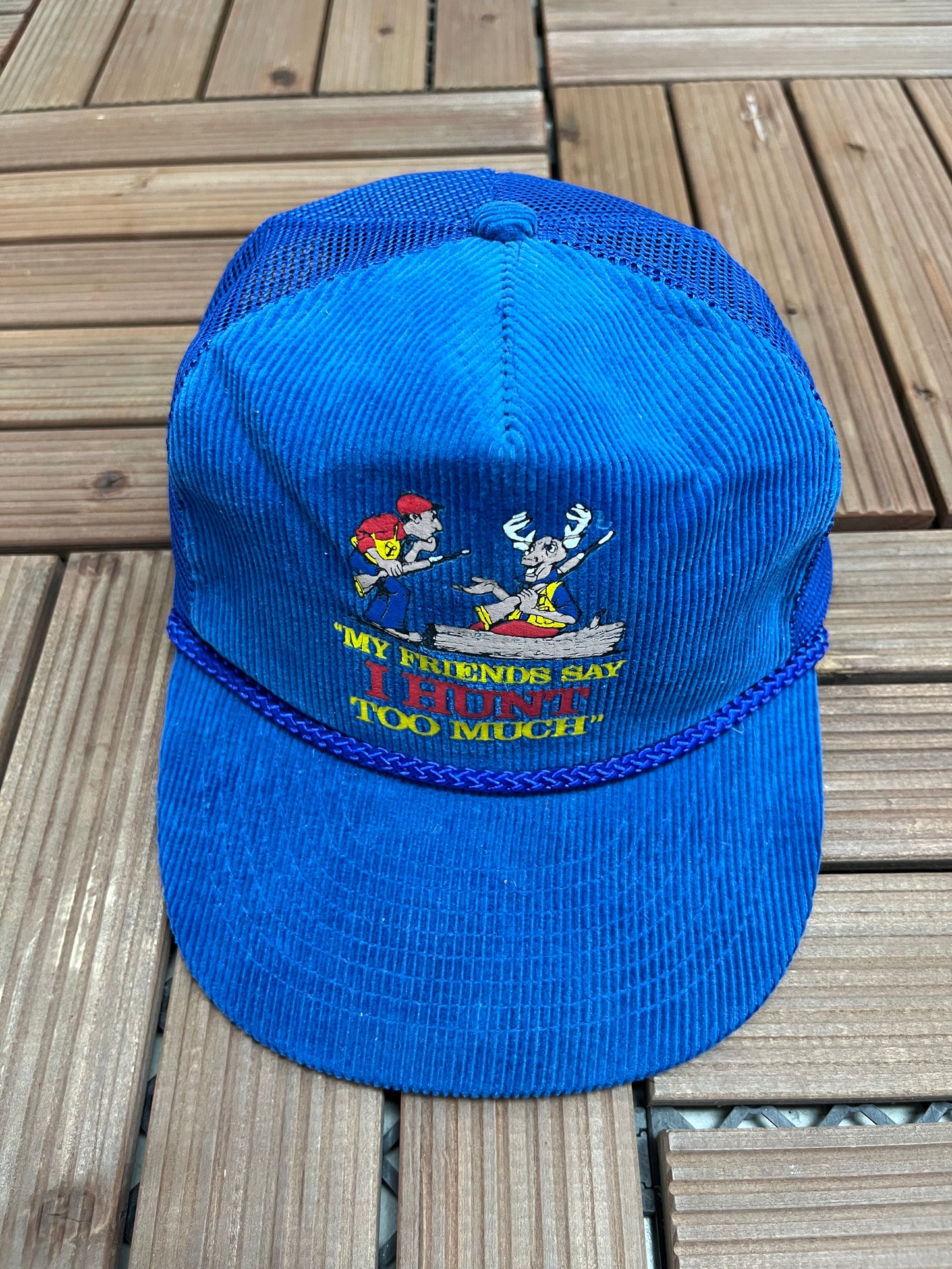 My Friends Say I Hunt Too Much Graphic Hat | Snap Back | Vintage 1990s Funny Blue Trucker Cap |