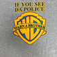 If You See Da' Police Warn A Brother Graphic Tee | Size X-Large | Vintage 2000s Funny Grey T-Shirt |