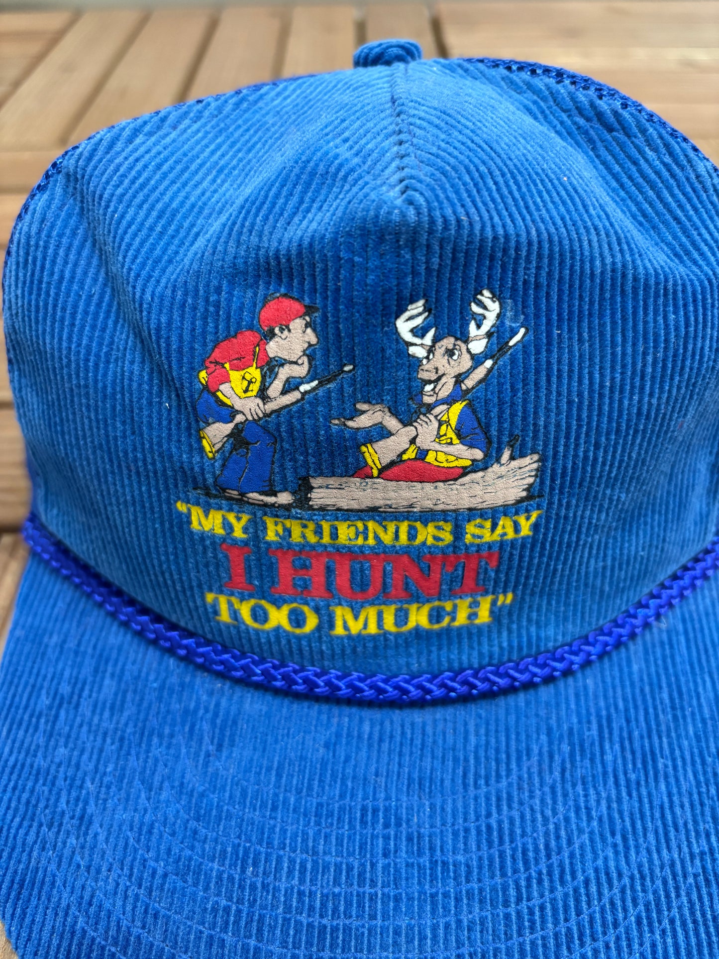 My Friends Say I Hunt Too Much Graphic Hat | Snap Back | Vintage 1990s Funny Blue Trucker Cap |