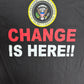 Barack Obama Change Is Here Graphic Tee | Size Large | Vintage 2000s Democratic Promotional Black T-Shirt |