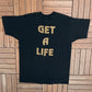 Kristy Young Get A Life Graphic Tee | Size X-Large | Vintage 1990s Promotional Black T-Shirt |