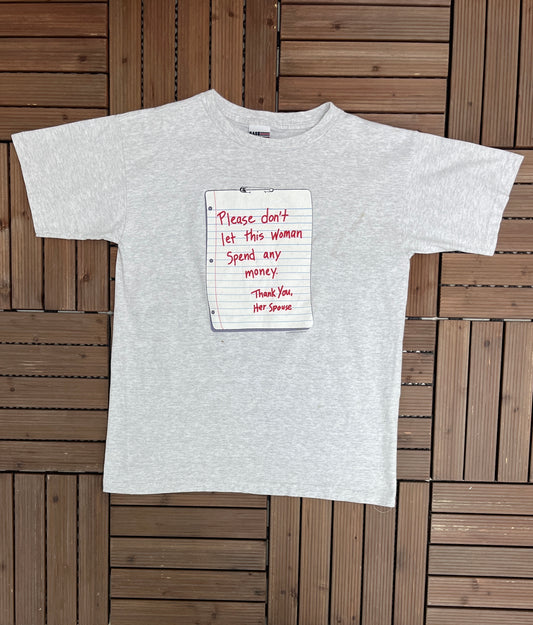 Please Don't Let This Woman Spend Any Money Graphic Tee | Size Large | Vintage 1990s Made in USA Funny Grey T-Shirt |